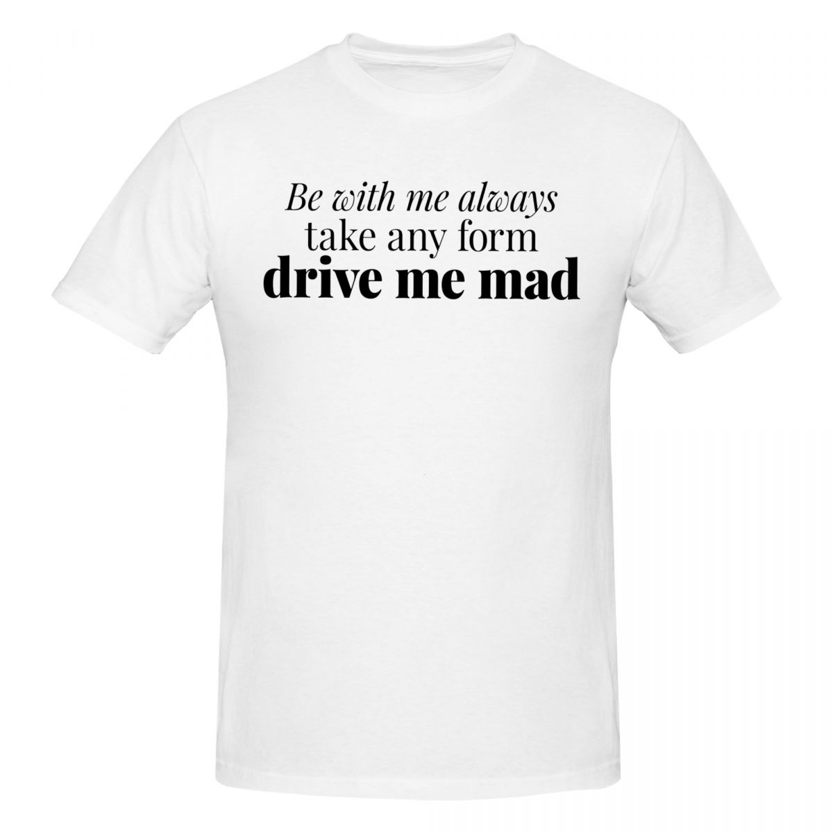 Summer Clothing Quotes - Men Wuthering Heights Quote Be With